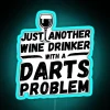 Warning: Unruly Wine Connoisseur May Throw Darts at Any Moment