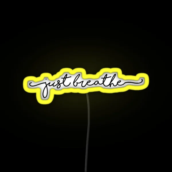 Just Breathe RGB Neon Sign