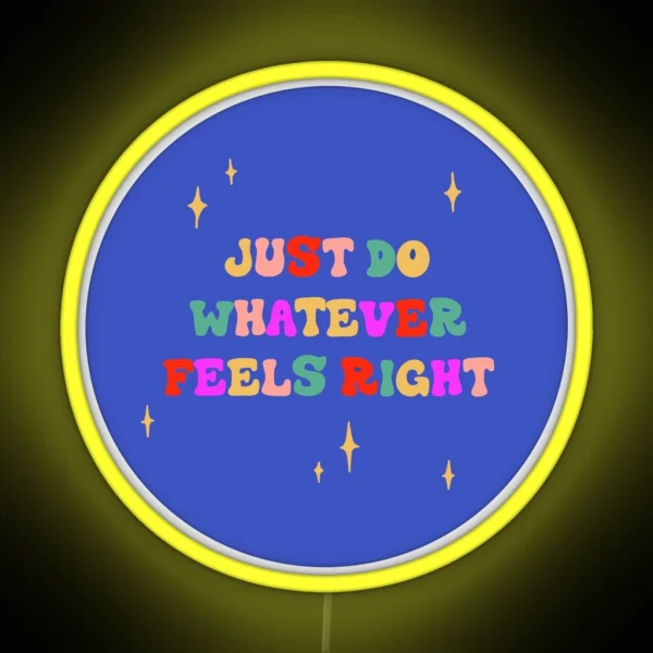 Just Do Whatever RGB Neon Sign