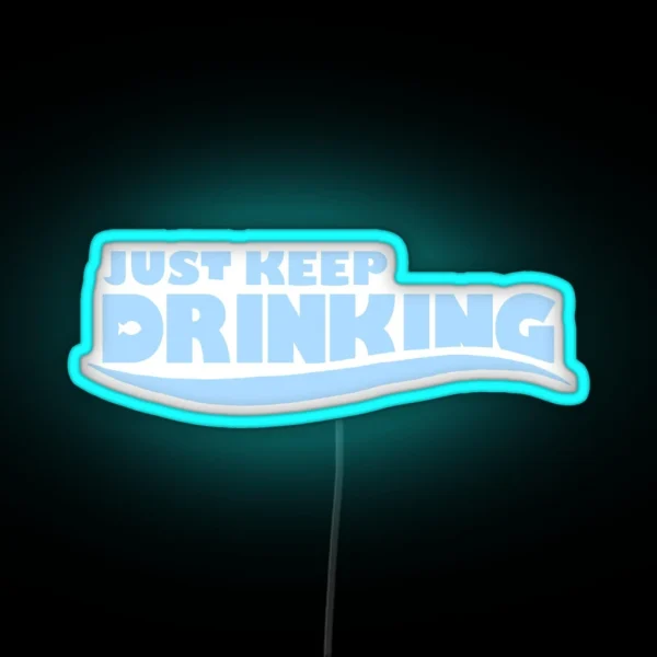 Just Keep Drinking Nemo RGB Neon Sign