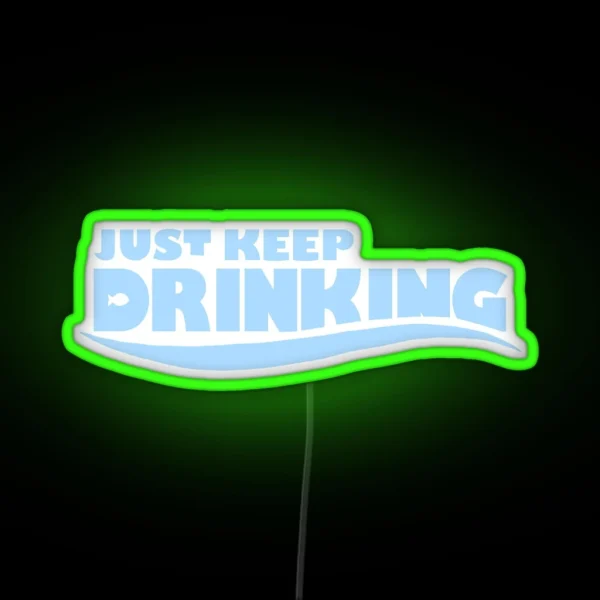 Just Keep Drinking Nemo RGB Neon Sign