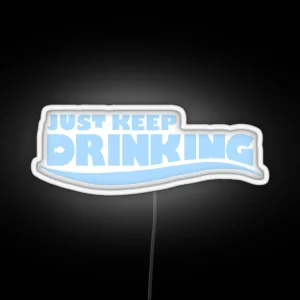 Just Keep Drinking Nemo RGB Neon Sign