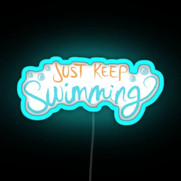 Just Keep Swimming RGB Neon Sign