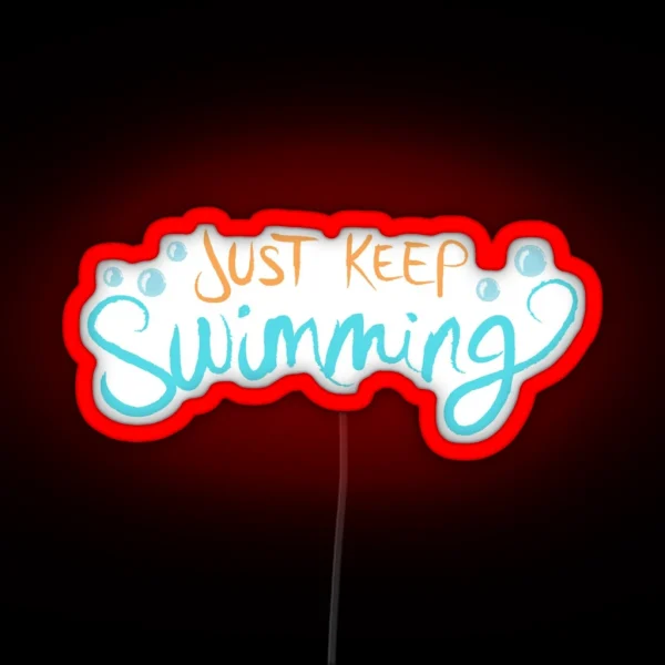 Just Keep Swimming RGB Neon Sign