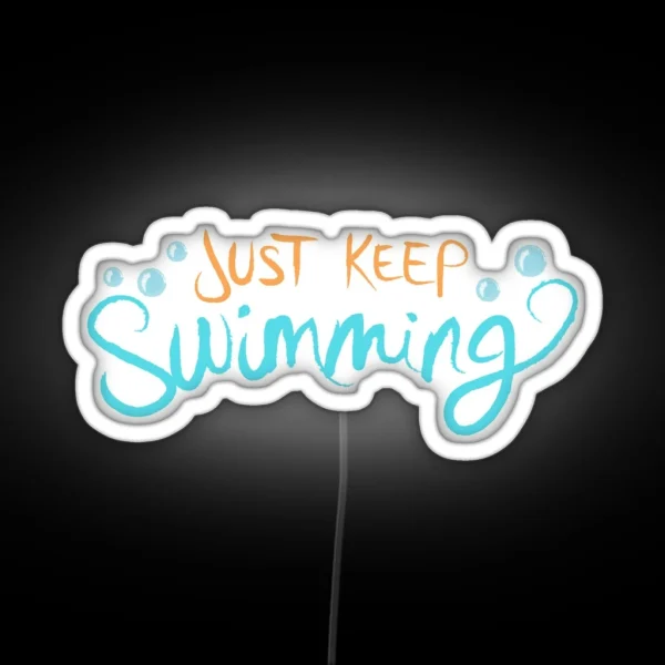 Just Keep Swimming RGB Neon Sign