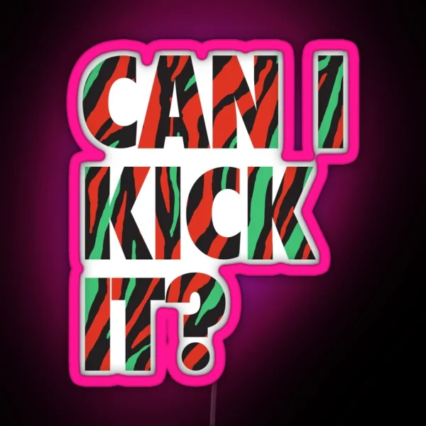Just Kick It RGB Neon Sign