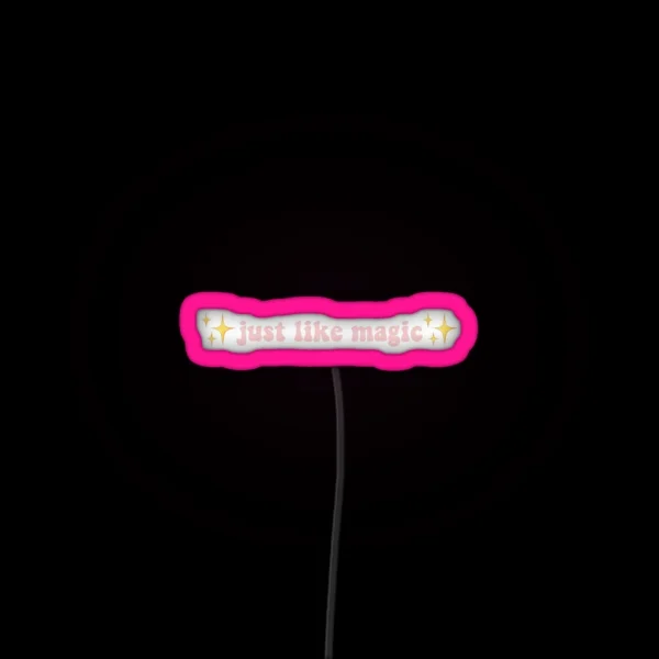Just Like Magic RGB Neon Sign