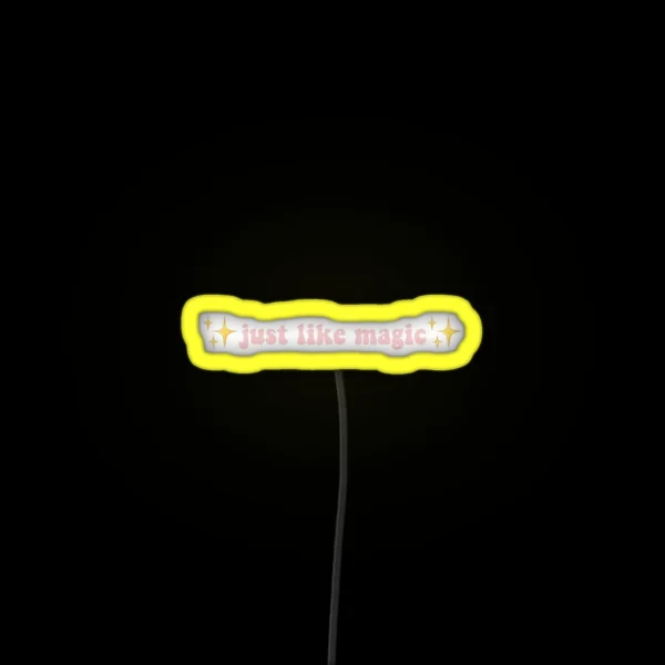 Just Like Magic RGB Neon Sign