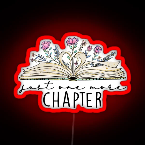 Just One More Chapter Book RGB Neon Sign