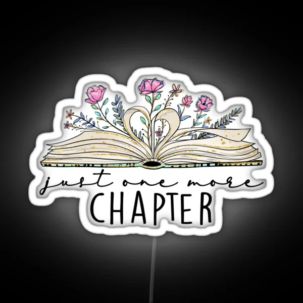 Just One More Chapter Book RGB Neon Sign
