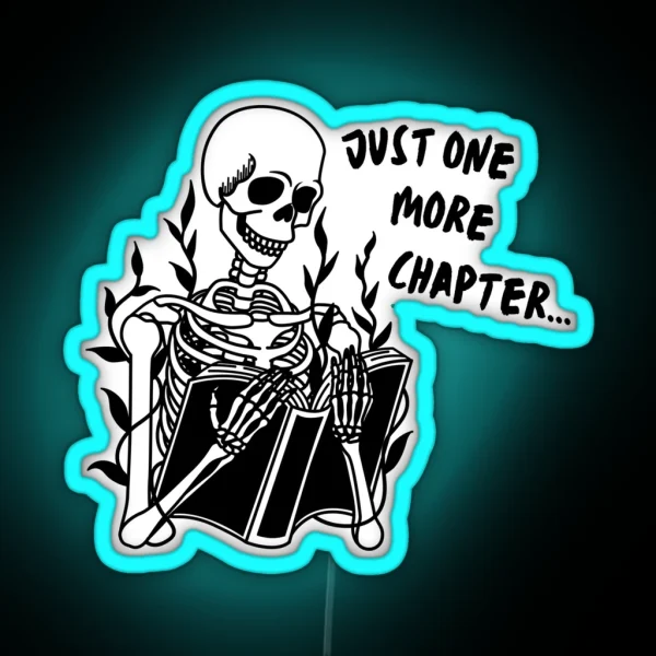 Just One More Chapter Skeleton RGB Neon Sign