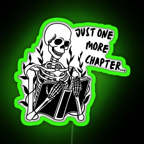 Just One More Chapter Skeleton RGB Neon Sign