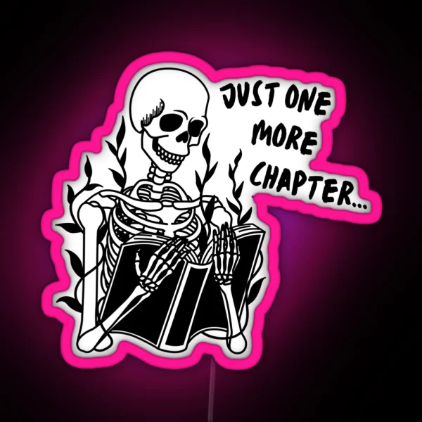 Just One More Chapter Skeleton RGB Neon Sign