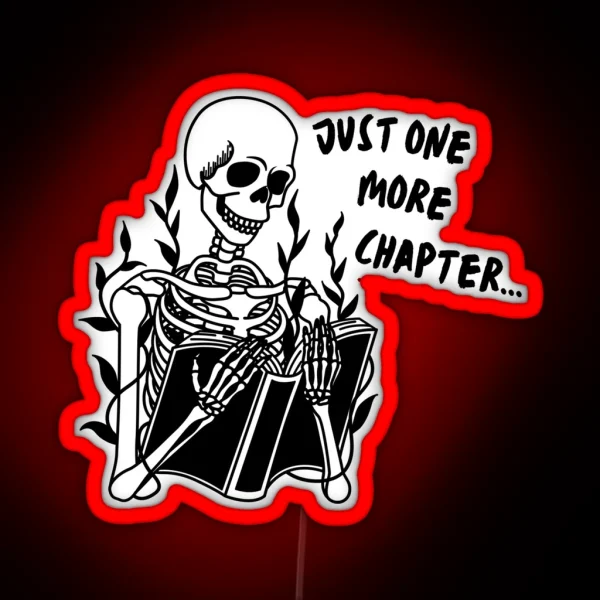 Just One More Chapter Skeleton RGB Neon Sign
