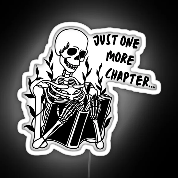 Just One More Chapter Skeleton RGB Neon Sign