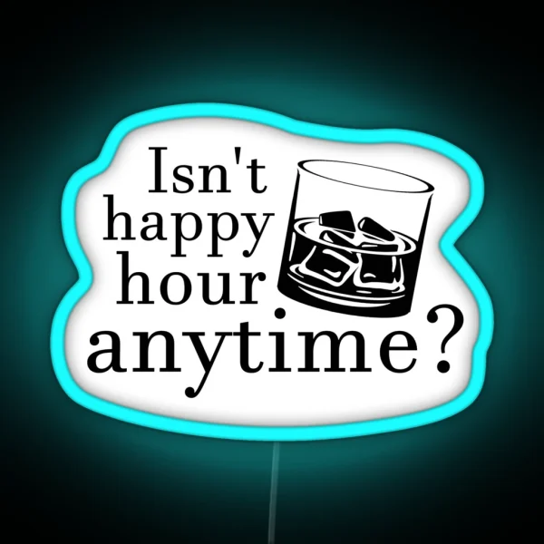 Justice For Johnny Isn T Happy Hour Anytime RGB Neon Sign