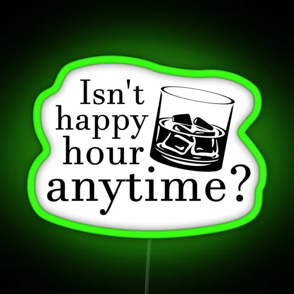 Justice For Johnny Isn T Happy Hour Anytime RGB Neon Sign