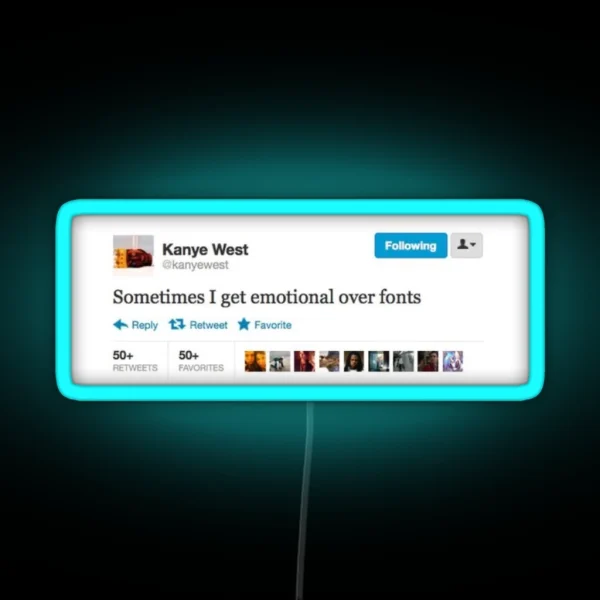 Kanye Tweet RGB Neon Sign