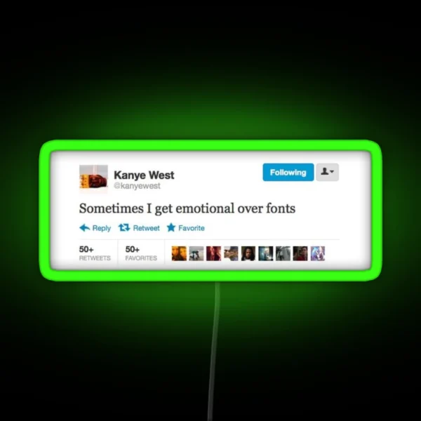 Kanye Tweet RGB Neon Sign