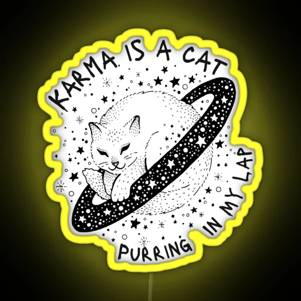 Karma Is A Cat Purring In My Lap Led RGB Neon Sign