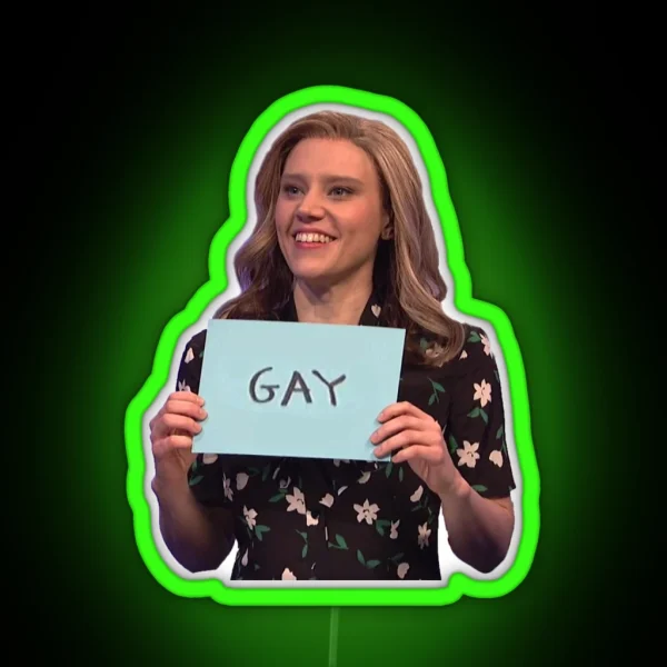Kate Mckinnon Gay RGB Neon Sign