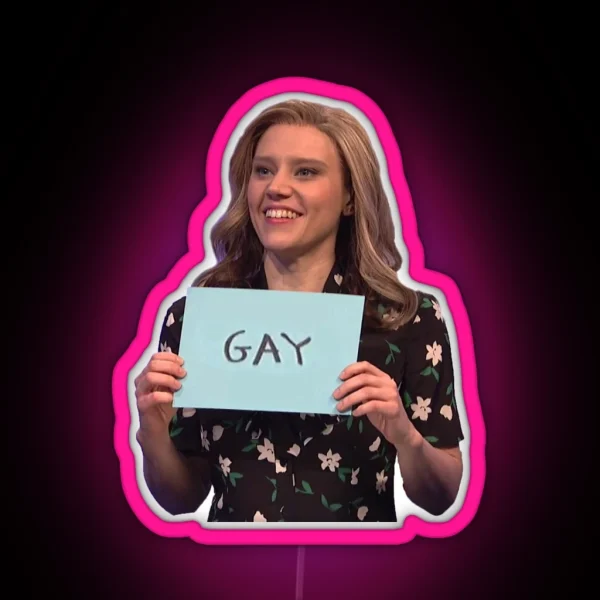 Kate Mckinnon Gay RGB Neon Sign