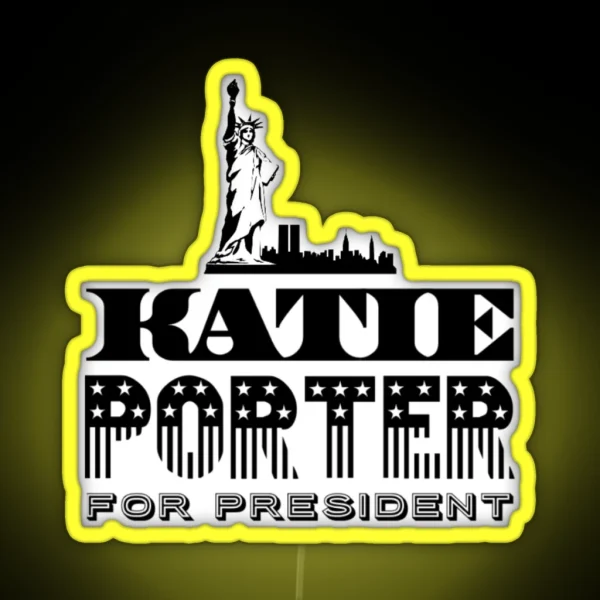 Katie Porter For President RGB Neon Sign