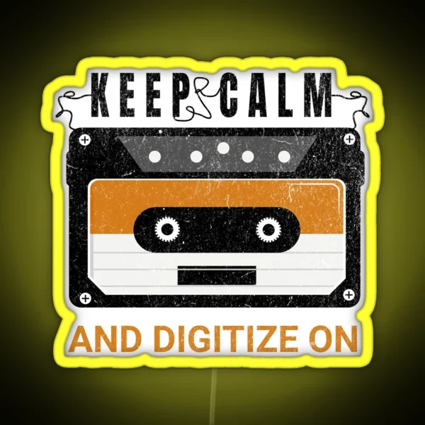 Keep Calm And Digitize On Archivist Archives Librarian RGB Neon Sign