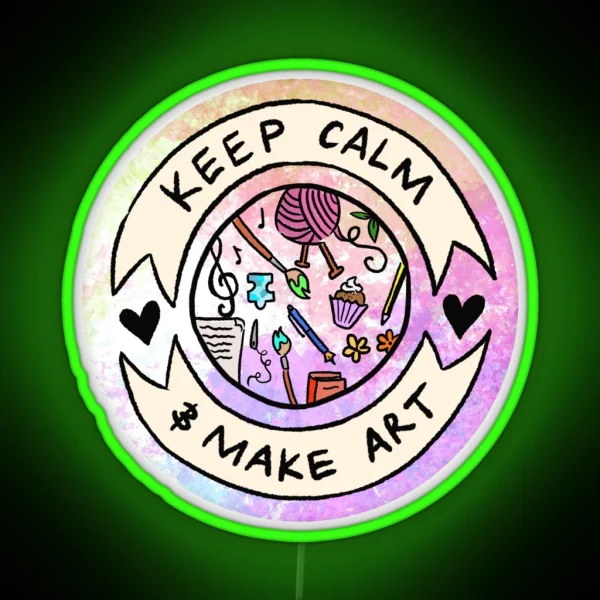 Keep Calm And Make Art RGB Neon Sign