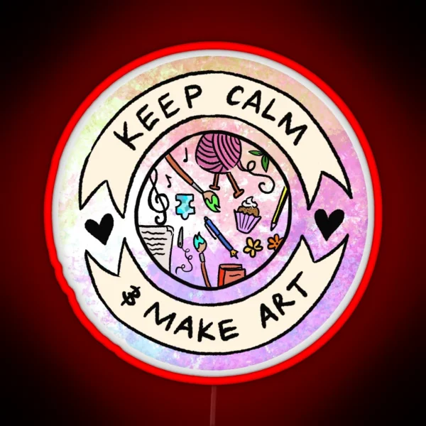 Keep Calm And Make Art RGB Neon Sign