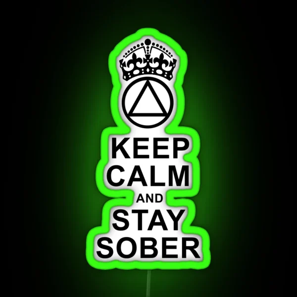 Keep Calm Stay Sober RGB Neon Sign