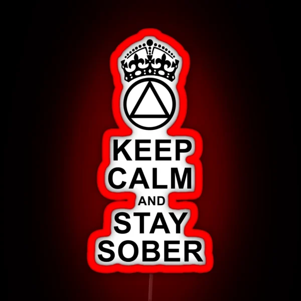 Keep Calm Stay Sober RGB Neon Sign