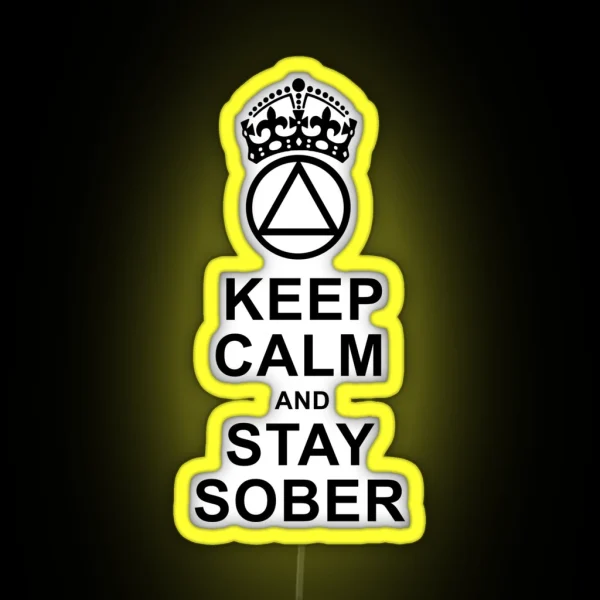 Keep Calm Stay Sober RGB Neon Sign