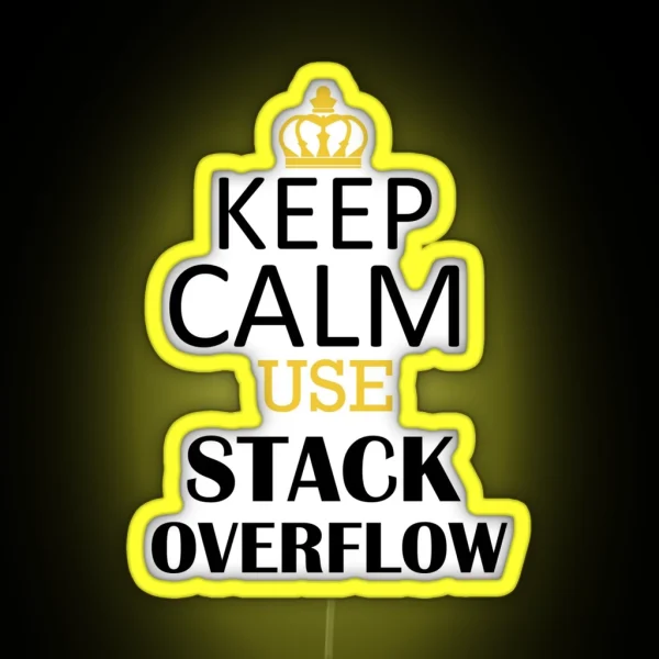 Keep Calm Use Stack Overflow RGB Neon Sign