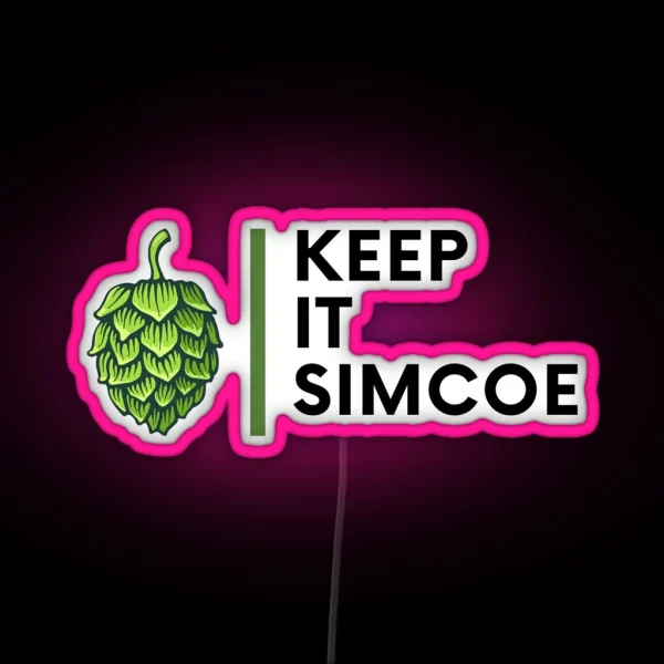 Keep It Simcoe RGB Neon Sign