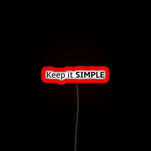 Keep It SIMPLE RGB Neon Sign