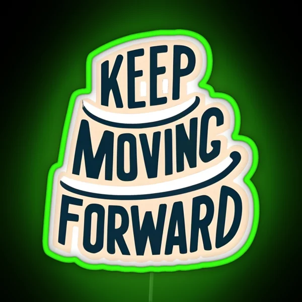 Keep Moving Forward RGB Neon Sign
