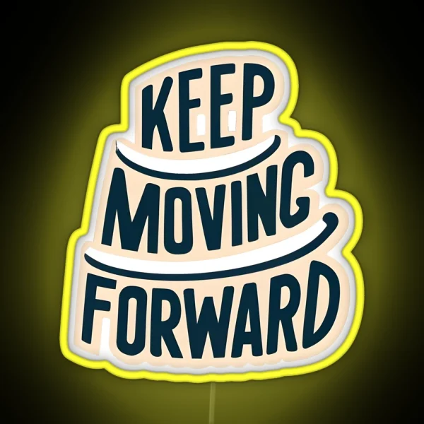 Keep Moving Forward RGB Neon Sign