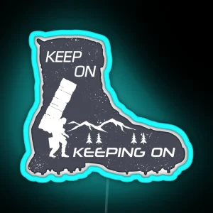 Keep On Keeping On Boot RGB Neon Sign