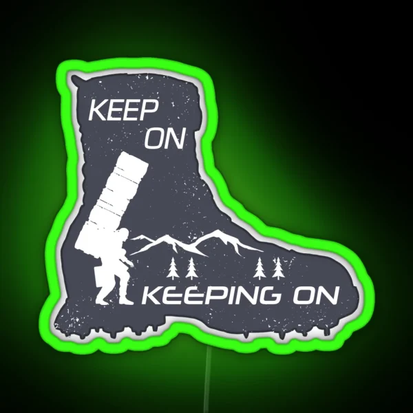 Keep On Keeping On Boot RGB Neon Sign