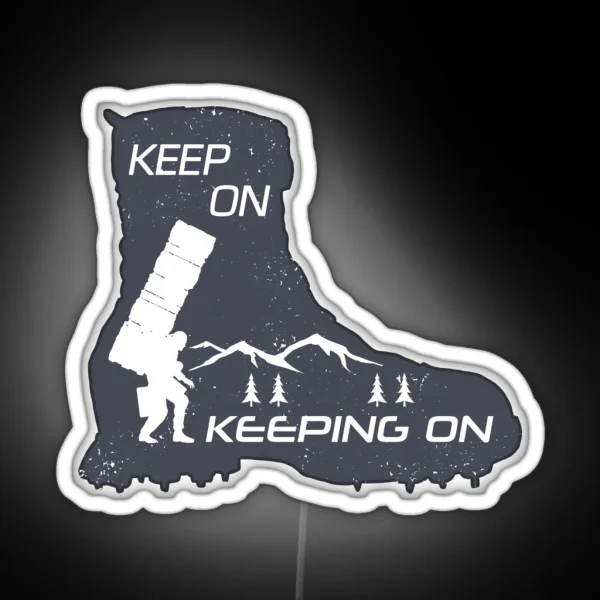 Keep On Keeping On Boot RGB Neon Sign