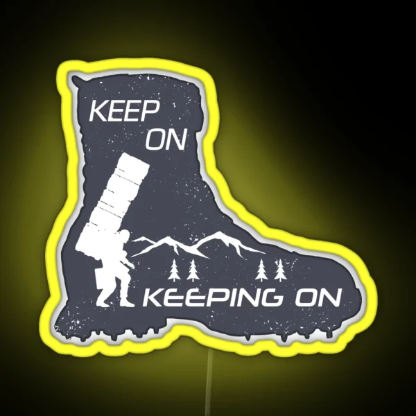 Keep On Keeping On Boot RGB Neon Sign
