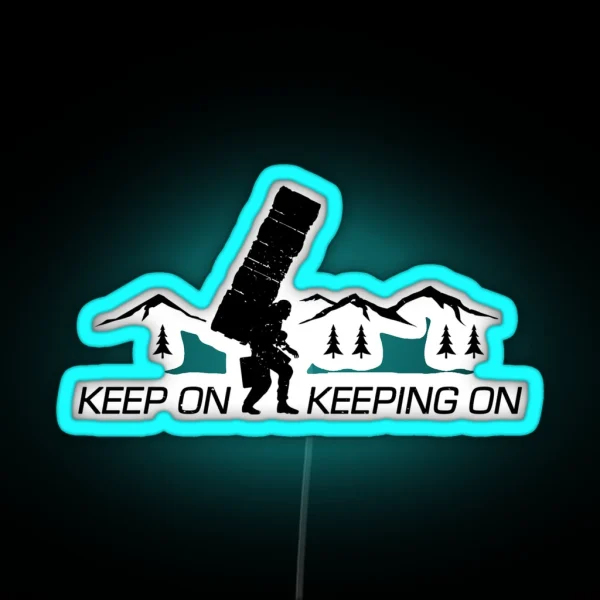 Keep On Keeping On Inverted RGB Neon Sign