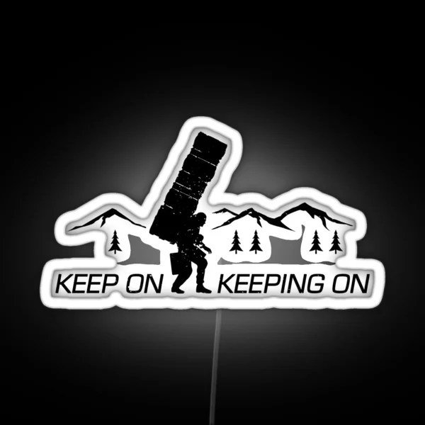 Keep On Keeping On Inverted RGB Neon Sign
