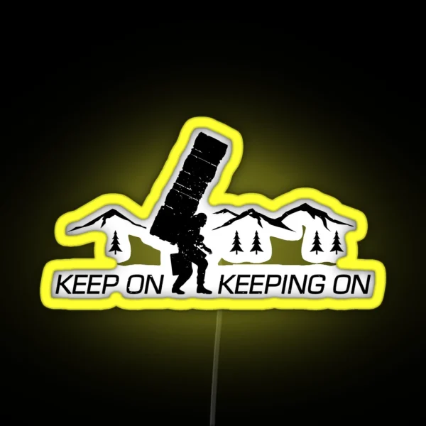 Keep On Keeping On Inverted RGB Neon Sign