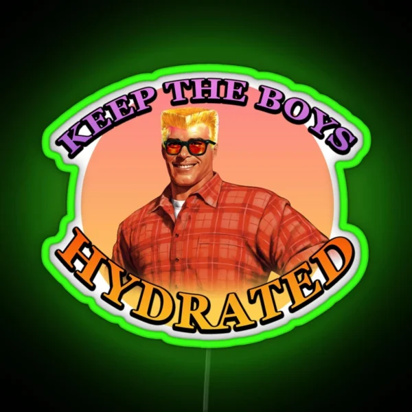 Keep The Boys Hydrated RGB Neon Sign