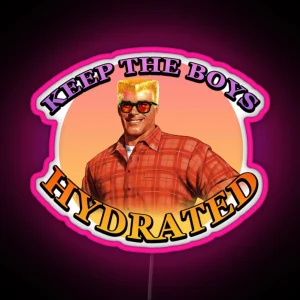 Keep The Boys Hydrated RGB Neon Sign