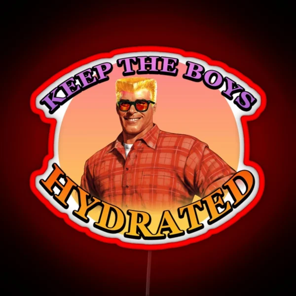 Keep The Boys Hydrated RGB Neon Sign