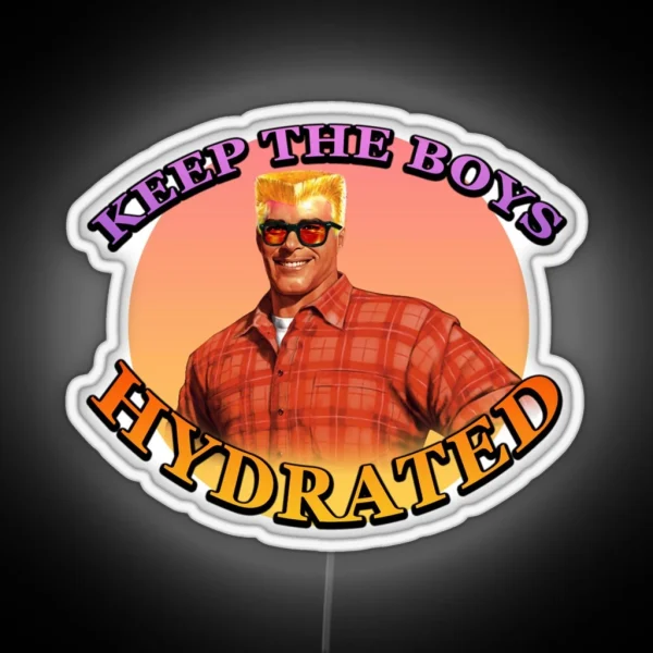Keep The Boys Hydrated RGB Neon Sign