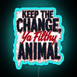 Keep The Change RGB Neon Sign